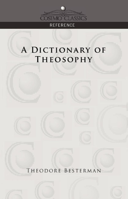A Dictionary of Theosophy