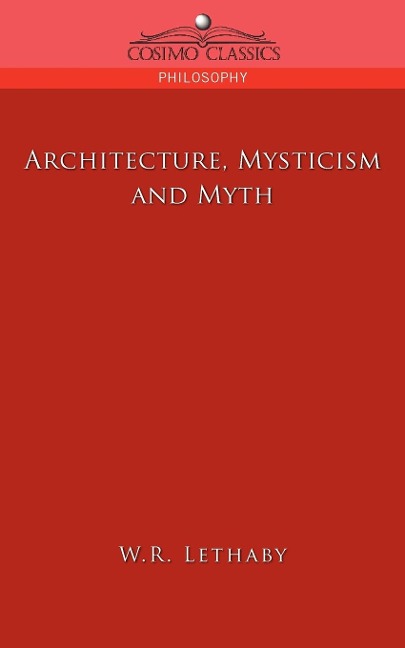 Architecture, Mysticism and Myth