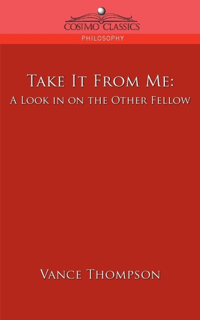 Take It from Me: A Look in on the Other Fellow