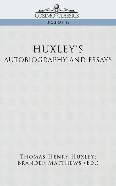 Huxleys Autobiography and Essays