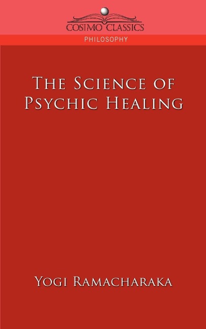 The Science of Psychic Healing