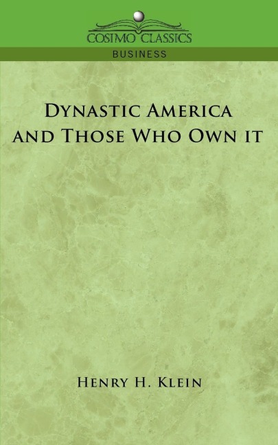 Dynastic America and Those Who Own It