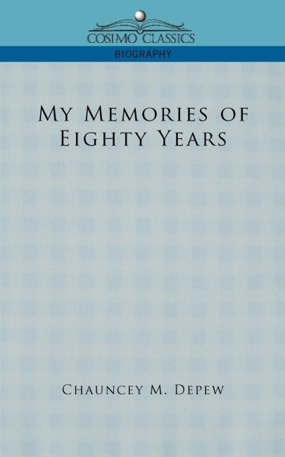 My Memories of Eighty Years