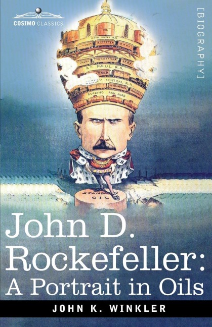 John D. Rockefeller: A Portrait in Oils