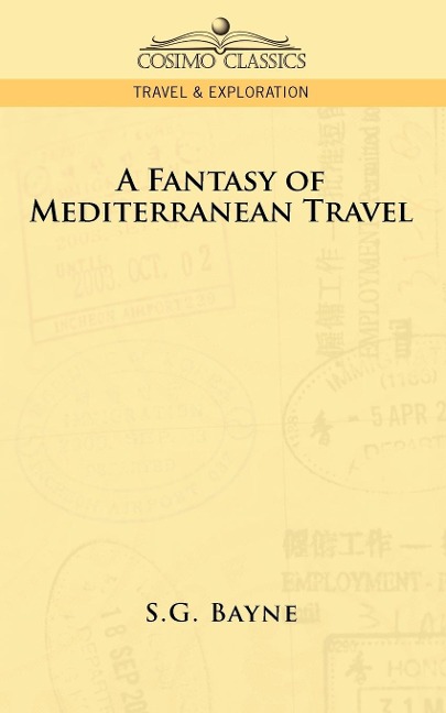 A Fantasy of Mediterranean Travel