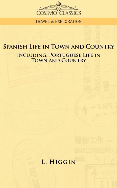 Spanish Life in Town and Country, Including Portuguese Life in Town and Country