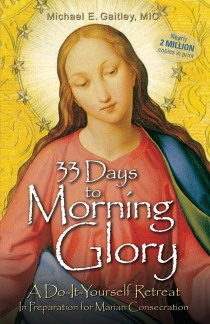 33 Days to Morning Glory: A Do-It-Yourself Retreat