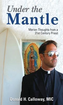 Under the Mantle: Marian Thoughts from a 21st Century