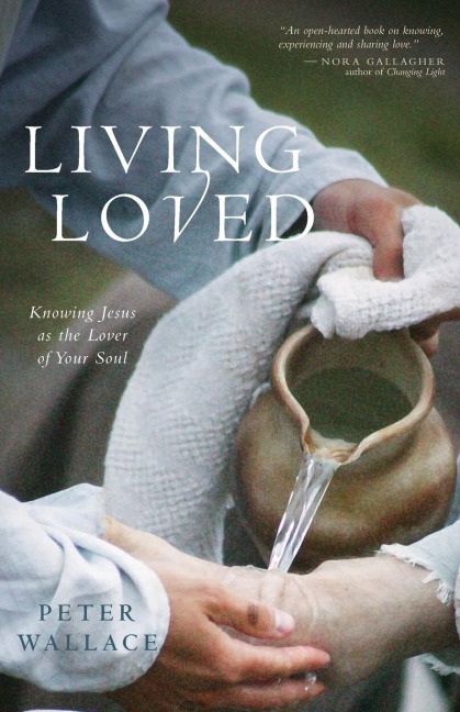 Living Loved: Knowing Jesus as the Lover of Your Soul