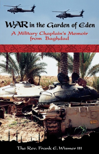 War in the Garden of Eden: A Military Chaplains Memoir from Baghdad