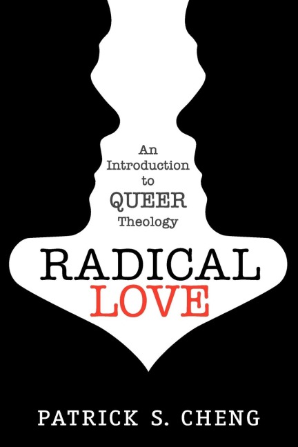 Radical Love: Introduction to Queer Theology