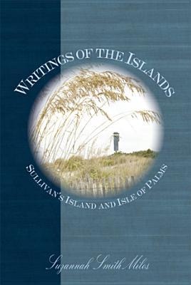 Writings of the Islands: Sullivans Island and Isle of Palms