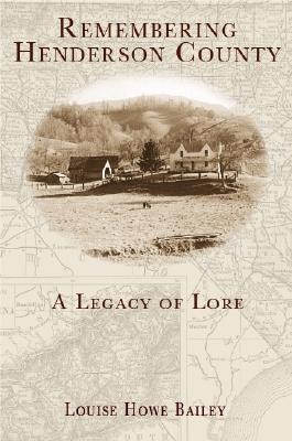 Remembering Henderson County: A Legacy of Lore