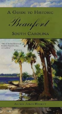 A Guide to Historic Beaufort, South Carolina