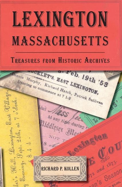 Lexington, Massachusetts: Treasures from Historic Archives