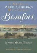 A Story of North Carolinas Historic Beaufort
