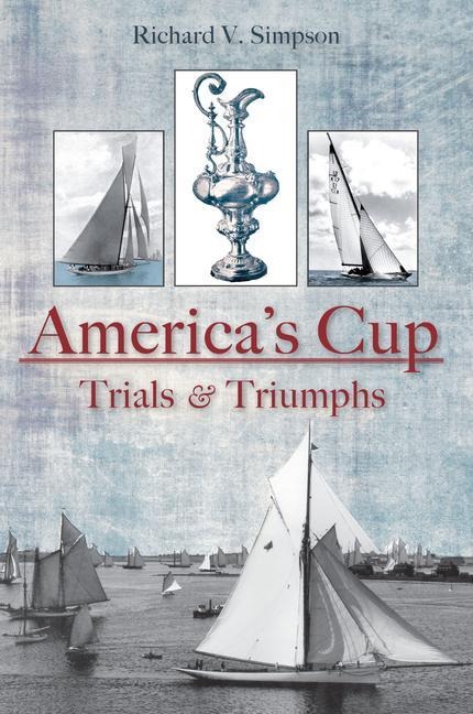 The Americas Cup: Trials and Triumphs