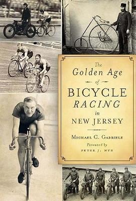The Golden Age of Bicycle Racing in New Jersey