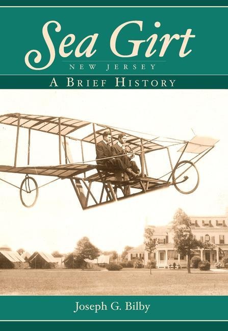 Sea Girt, New Jersey: A Brief History