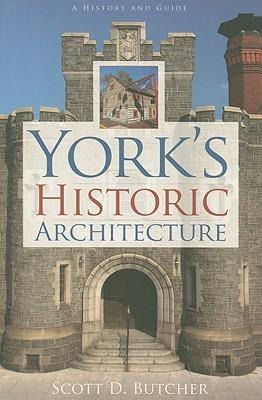 Yorks Historic Architecture