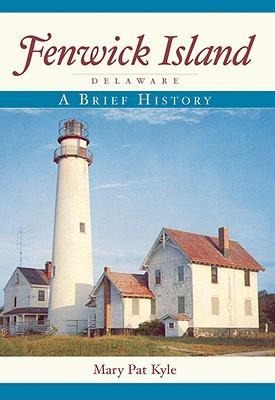 Fenwick Island, Delaware: A Brief History