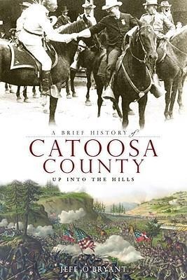 A Brief History of Catoosa County: Up Into the Hills