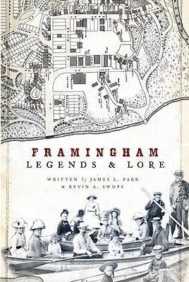 Framingham Legends & Lore