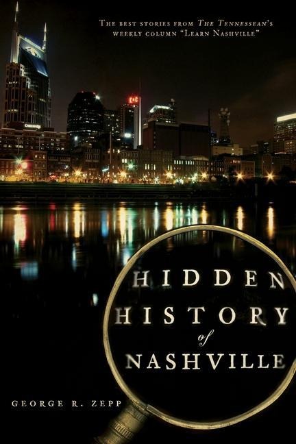 Hidden History of Nashville