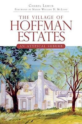The Village of Hoffman Estates: An Atypical Suburb