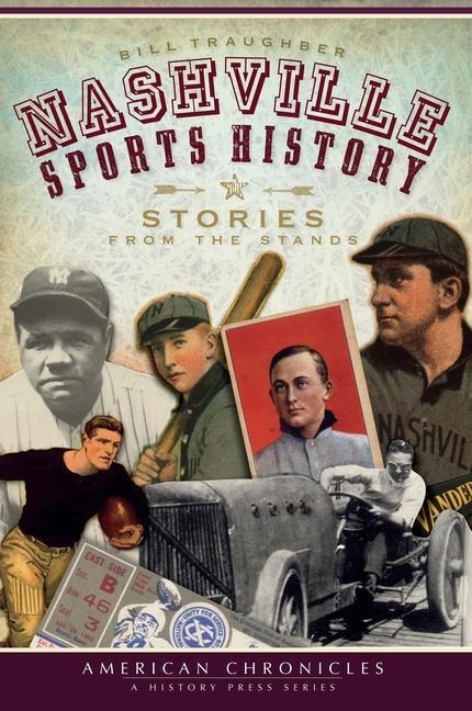 Nashville Sports History: Stories from the Stands
