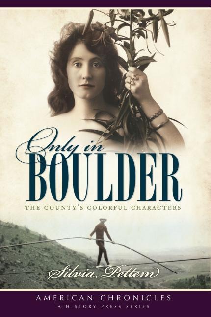 Only in Boulder: The Countys Colorful Characters