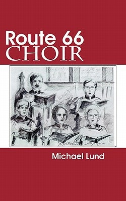 Route 66 Choir A Comedy