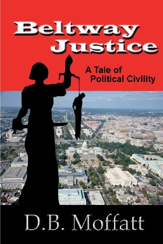 Beltway Justice A Tale of Political Civility