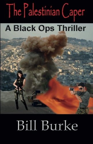 The Palestinian Caper A Black Ops Thriller