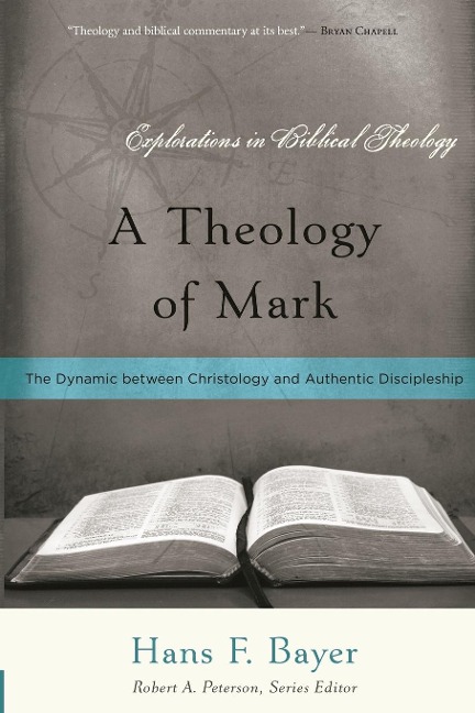 A Theology of Mark: The Dynamic between Christology and Authentic Discipleship