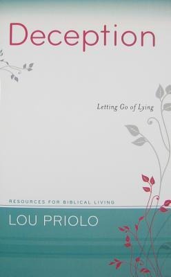 Deception: Letting Go of Lying
