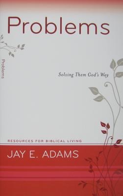 Problems: Solving Them Gods Way