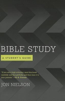 Bible Study: A Students Guide