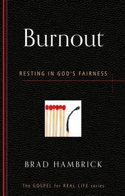 Burnout: Resting in Gods Fairness