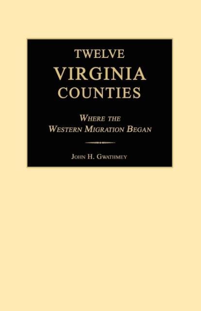 Twelve Virginia Counties: Where the Western Migration Began