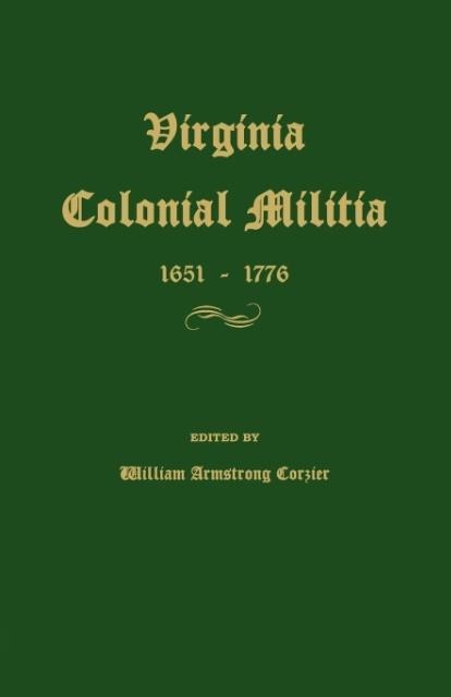 Virginia Colonial Militia 1651-1776