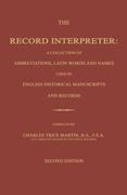 The Record Interpreter: A Collection of Abbreviations, Latin Words and Names Used in English Historical Manuscripts and Records. Second Editio