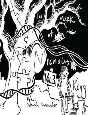 The Mark Of Nicholas Kegg -  Volume 3