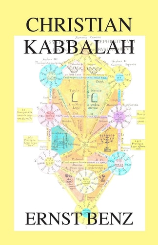 Christian Kabbalah Neglected Child of Theology