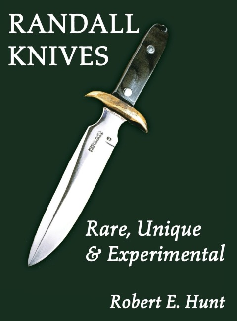 Randall Knives: Rare, Unique, & Experimental