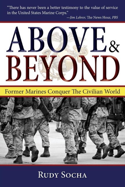 Above & Beyond, 3rd Ed.: Former Marines Conquer the Civilian World