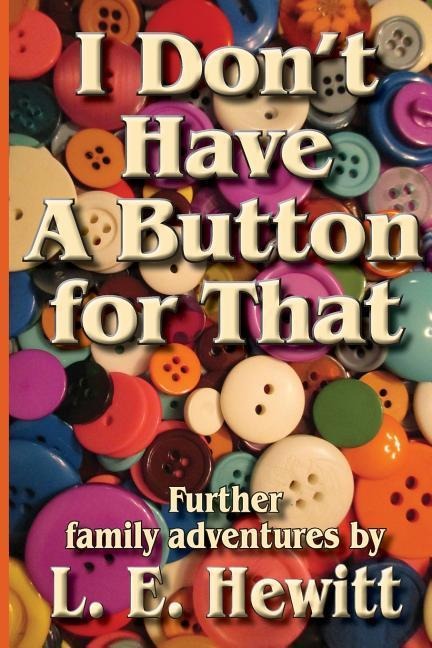 I Dont Have A Button For That