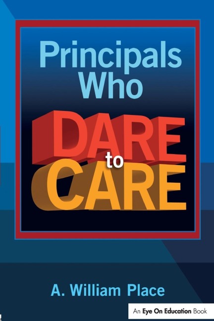 Principals Who Dare to Care