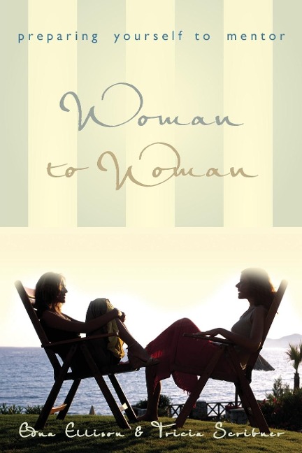 Woman to Woman: Preparing Yourself to Mentor