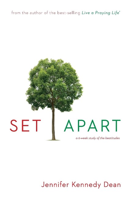 Set Apart: A 6-Week Study of the Beatitudes